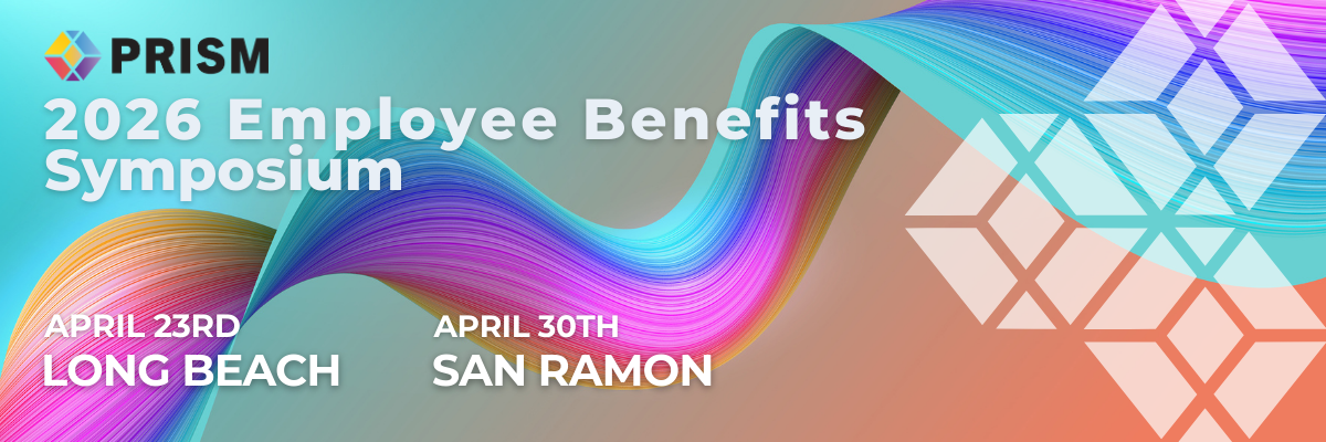 2026 Employee Benefits Symposium - April 23rd - Long Beach - April 26th - San Ramon