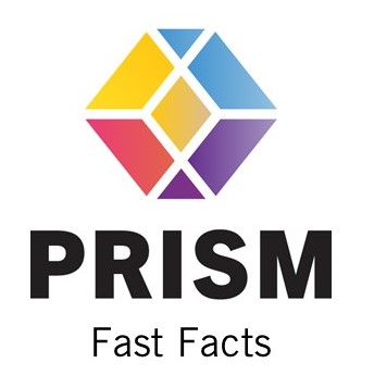 PRISM Fast Facts printable version